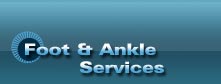 Foot & Ankle Services